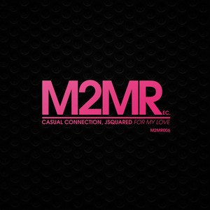 For Your Love (Original Mix)