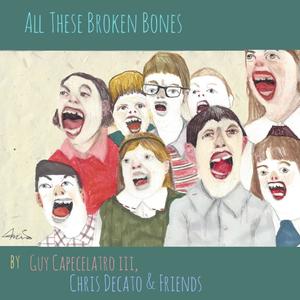 All These Broken Bones