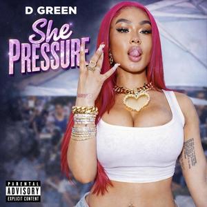 She Pressure (Explicit)