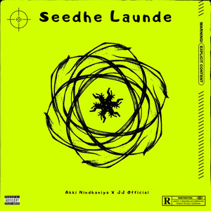 Seedhe Launde (Explicit)