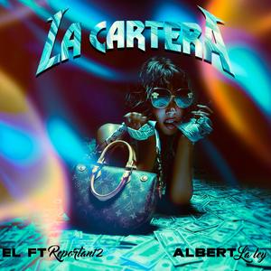 La Cartera (feat. Albert La Ley) (Explicit)