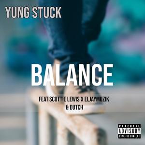 Balance (feat. Scottie Lewis, Dutch & EljayMuzik) [Explicit]