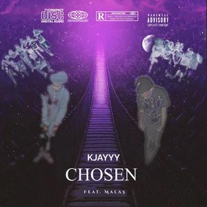 Chosen (feat. Mala5) [Explicit]