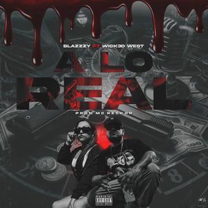 A LO REAL (feat. BLAZZZY) (Explicit)
