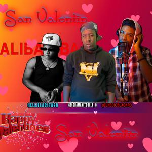 San Valentin Alibaba 2024 (feat. El Chamakito de la C con El Melacita 20 y El Necio Black RD)