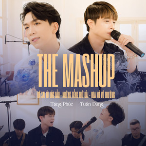 The Mashup Đã Sai Từ Lúc Đầu - Những Tiếng Thở Dài - Hoa Nở Vô Thường