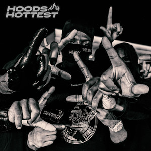 Hoods Hottest (Explicit)