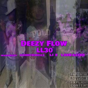 Deezy Flow (feat. Mardezzy, kdoefrmda3 & CTR Li 3) [Explicit]