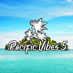 Pacific Vibes 5