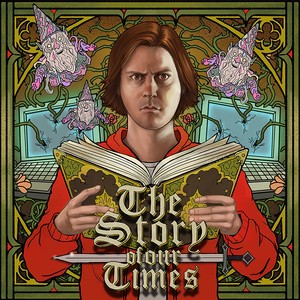 The Story of Our Times (Explicit)