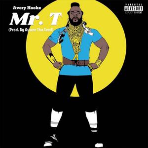 Mr. T (Explicit)