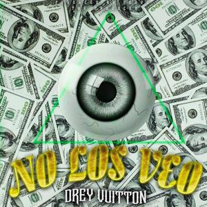 No Los Veo (Explicit)