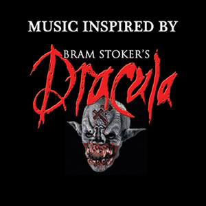 Music Inspired By Bram Stoker's Dracula