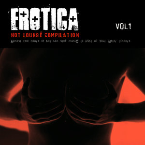 Erotica, Vol. 1 - Zen & Tantra Café - Hot and Sexy lounge music