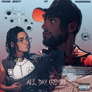 All Day (feat. Young Zesty) (REMIX|Explicit)