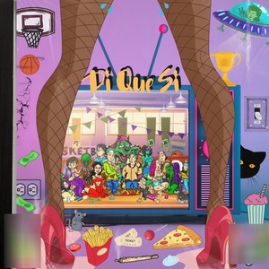 Di Que Si (Explicit)