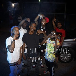 Slums (feat. OG SLICC & Fly Guy Kizzle) (Explicit)