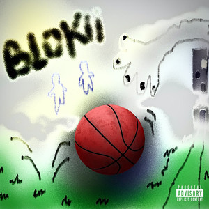 Blokii (Explicit)