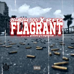 Flagrant (feat. Bfd) [Explicit]