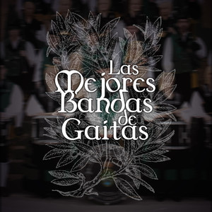 Las Mejores Bandas de Gaitas (The Best Pipe Bands)