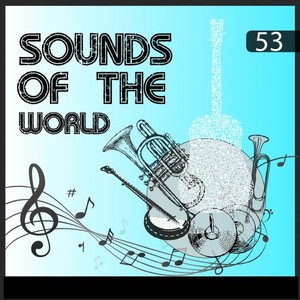 Sounsd of the World, Vol. 53