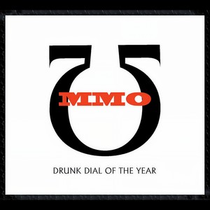 Drunk Dial of the Year