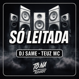 Só Leitada (Explicit)