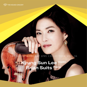 Kyung Sun Lee - Violin Sonata in A Major, FWV 8 - IV. Allegretto poco mosso (Live at the Artist House, Yeonhui-dong, Seoul, 6/2/2007)