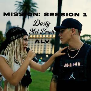Mission Sessioon 1 (feat. Mel Kravis)