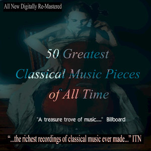 50 Greatest Classical Music Pieces of All Time