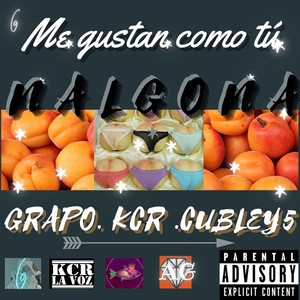 NALGONA (feat. KCR La Voz & Cubley 5) [Explicit]