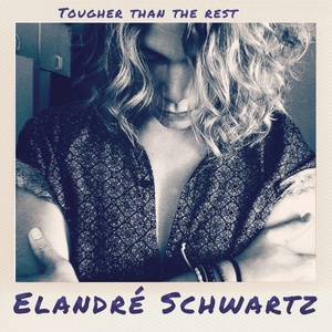 Elandré - Tougher Than The Rest