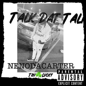 Talk Dat Talk (Explicit)