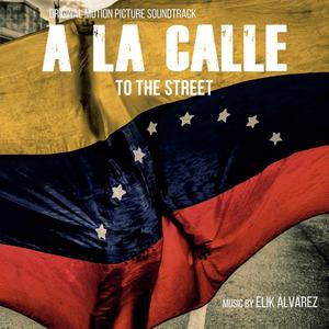 A La Calle (Original Motion Picture Soundtrack)