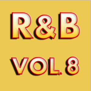 R & B, Vol. 8