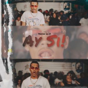 Ay Si! (Explicit)