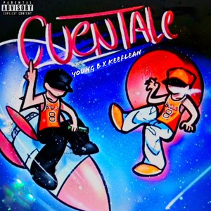 Cuentale (feat. Keef lean) (Explicit)