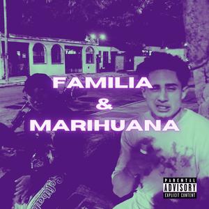 Familia & Marihuana (Explicit)