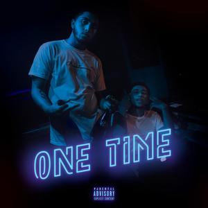 One Time (feat. Dtheflyest) (Explicit)