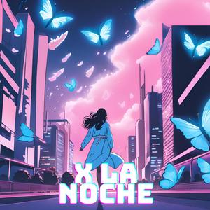 X La Noche