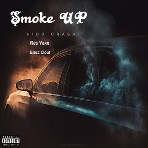 Smoke Up (Explicit)