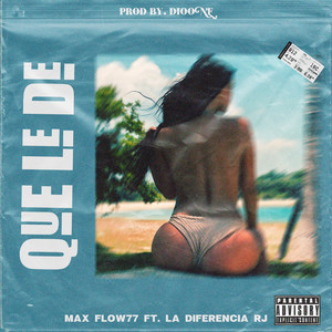 Que le de (Explicit)