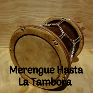 Merengue Hasta la Tambora