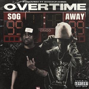 OVERTIME (feat. Bxndzup.chino) [Explicit]