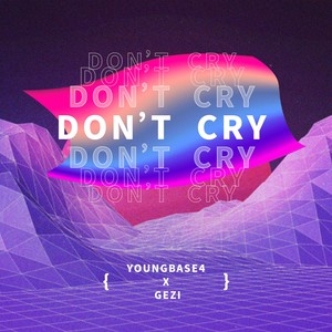 Don't Cry