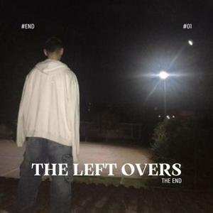 The Left overs (Explicit)