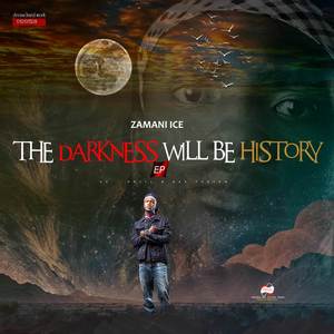 The Darkness Will Be History (Explicit)