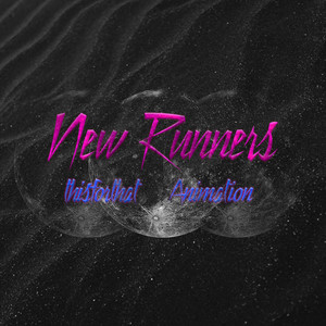 New Runners (Explicit)