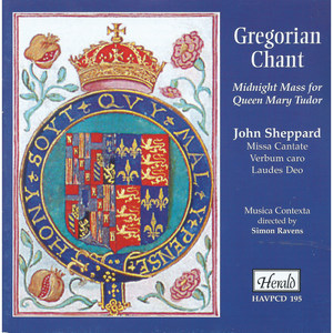 Gregorian Chant: Midnight Mass for Queen Mary Tudor