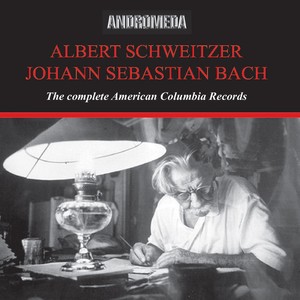 Bach, J.S.: Organ Music (The Complete American Columbia Records) [Schweitzer] [1952]